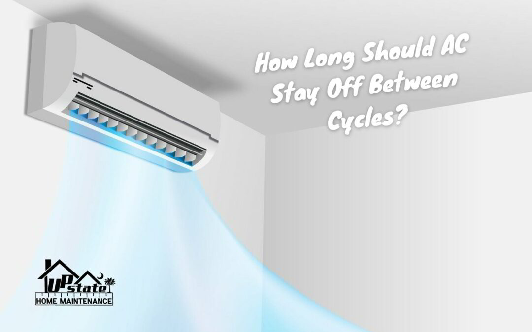 How Long Should AC Stay Off Between Cycles